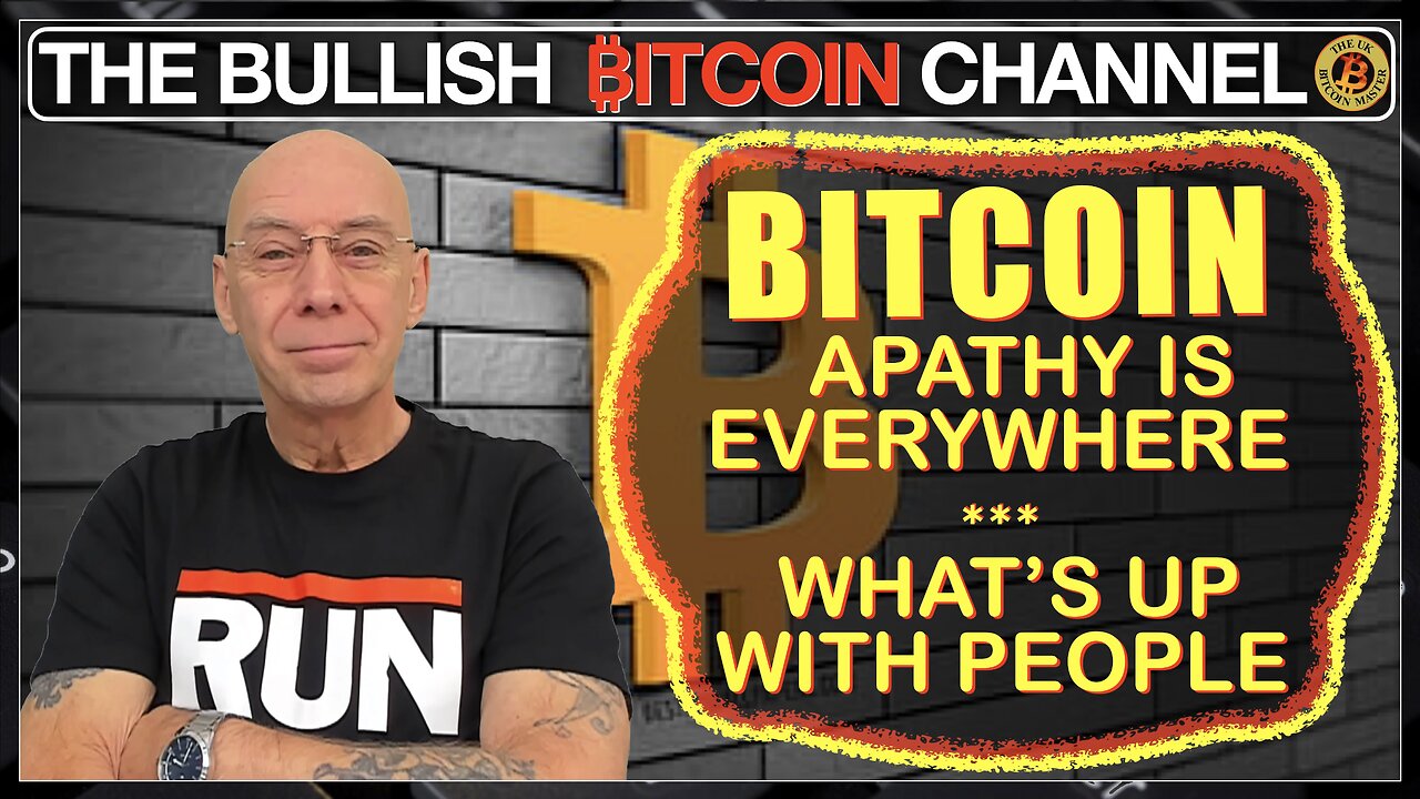 🇬🇧 BITCOIN apathy is everywhere - What’s wrong with people!!!! (Ep 650) 🚀