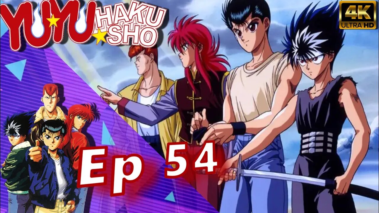 Yu Yu Hakusho Episódio 54 4k Ultra HD 2160p