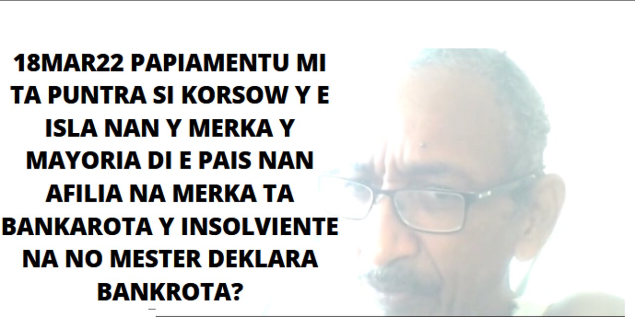 18MAR22 PAPIAMENTU MI TA PUNTRA SI KORSOW Y E ISLA NAN Y