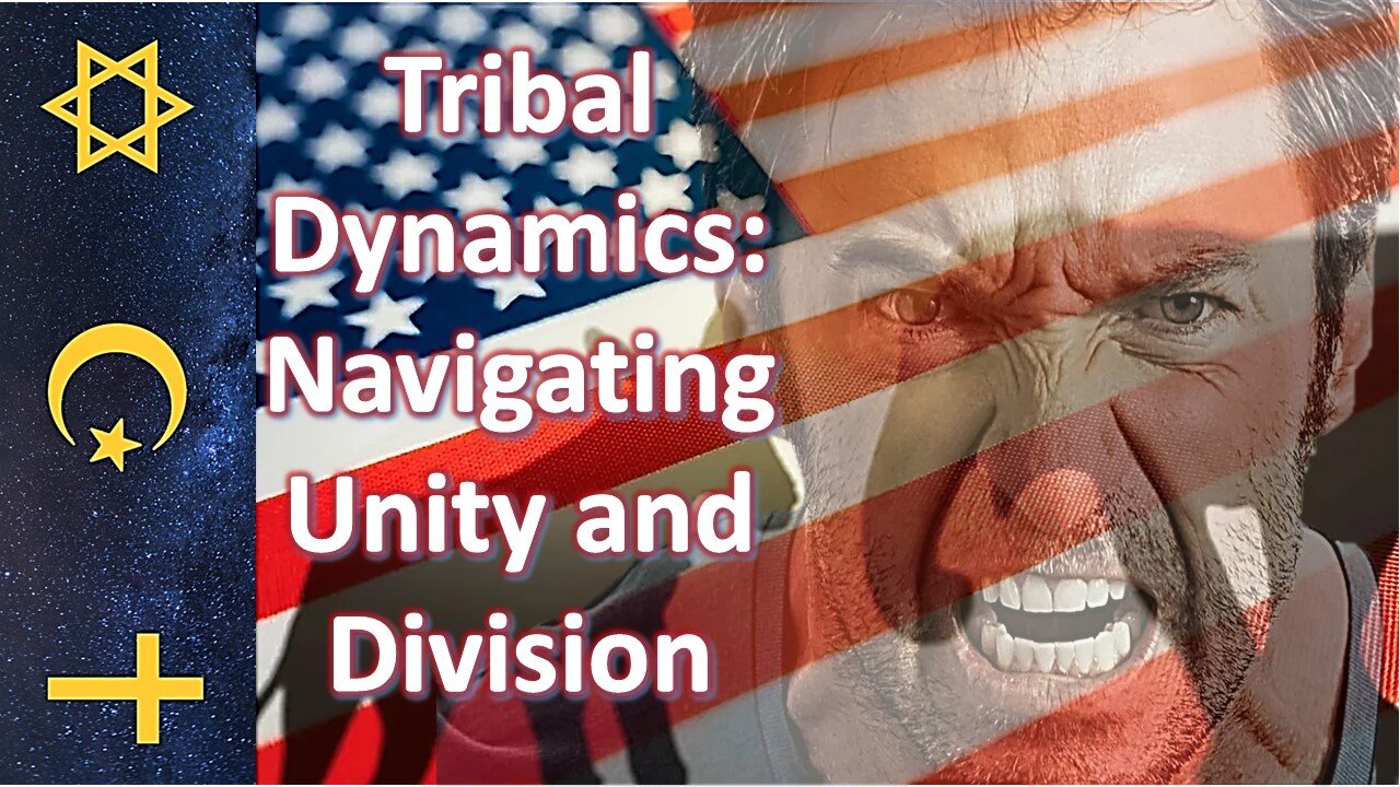 Tribal Dynamics: Navigating Unity and Division in Tribalism