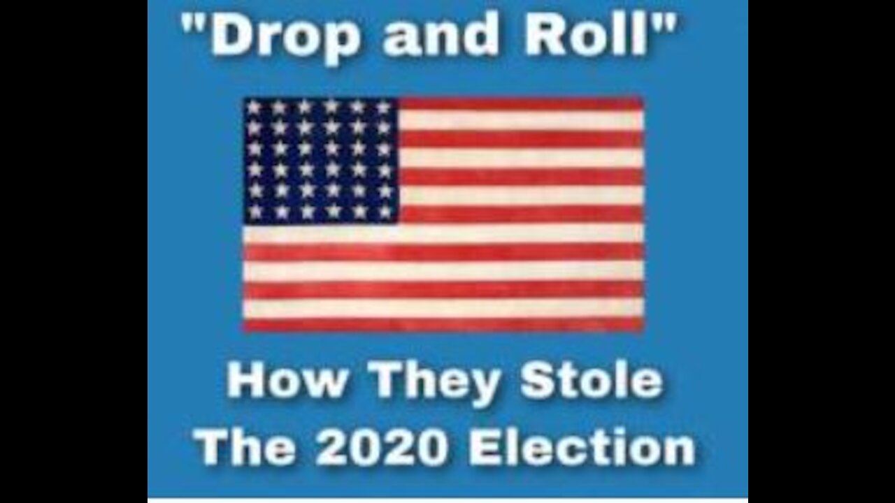 Drop and Roll : How they tried to steal the 2020 POTUS Election