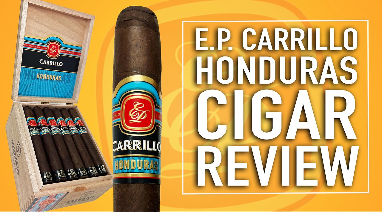 E.P. Carrillo Honduras Cigar Review