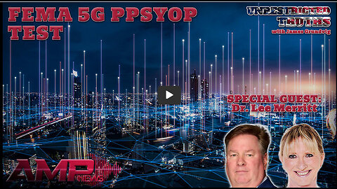 MUST WATCH!!!!!"FEMA 5G Psyop Test" with Dr. Lee Merritt | Unrestricted Truths Ep. 442