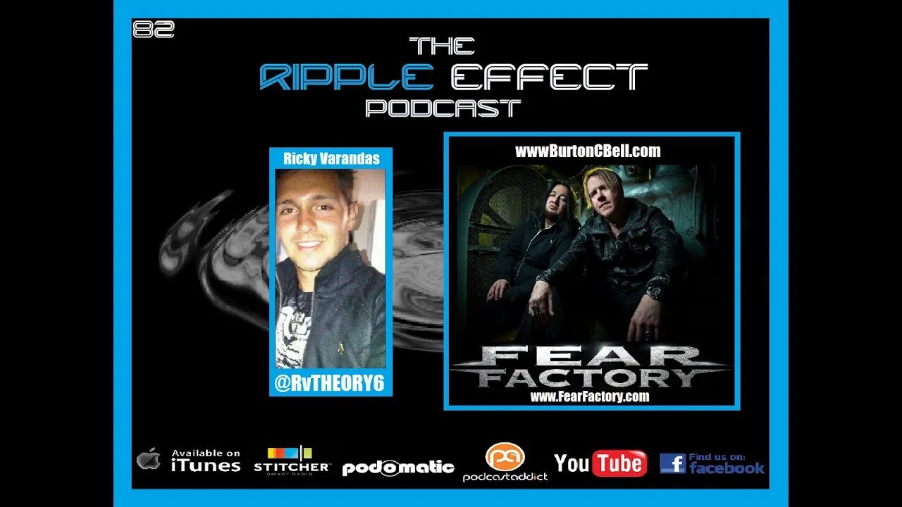 The Ripple Effect Podcast # 82 (Burton C. Bell from Fear Factory)