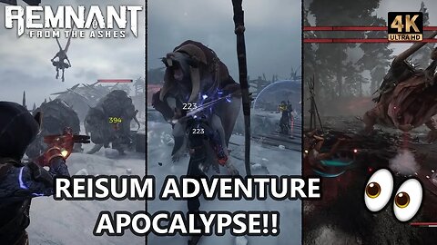 REISUM ADVENTURE! Apocalypse Co-Op FUN - REMNANT FROM THE ASHES 4K Gameplay