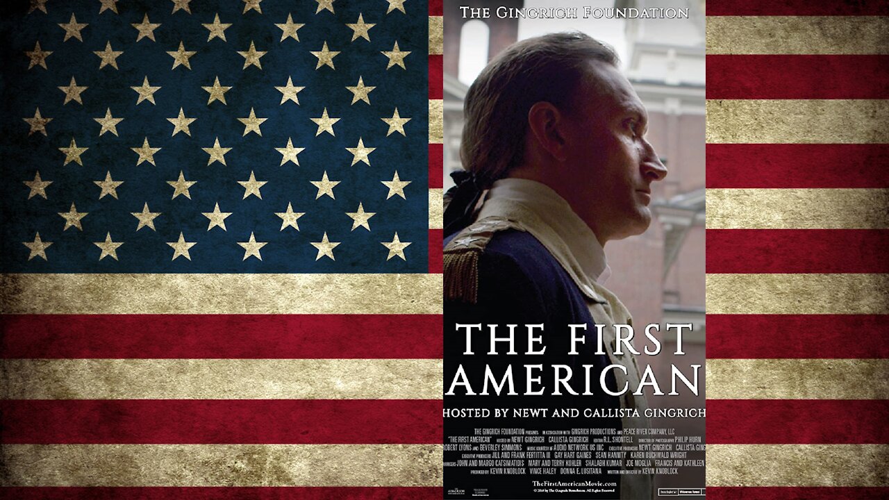 The First American (2016) by the Gingrich Foundation