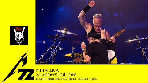 Metallica - Shadows Follow (East Rutherford - August 4 2023)