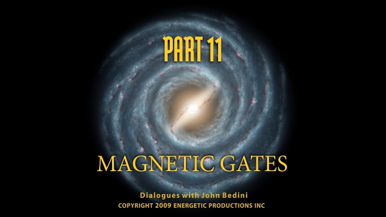 Energy From The Vacuum 11 - Magnetic Gates (2009)