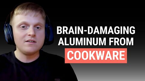 Why Most Cookware Is Toxic: PFAS in Nonstick, Brain-Damaging Aluminum, Dementia-causing Cast Iron