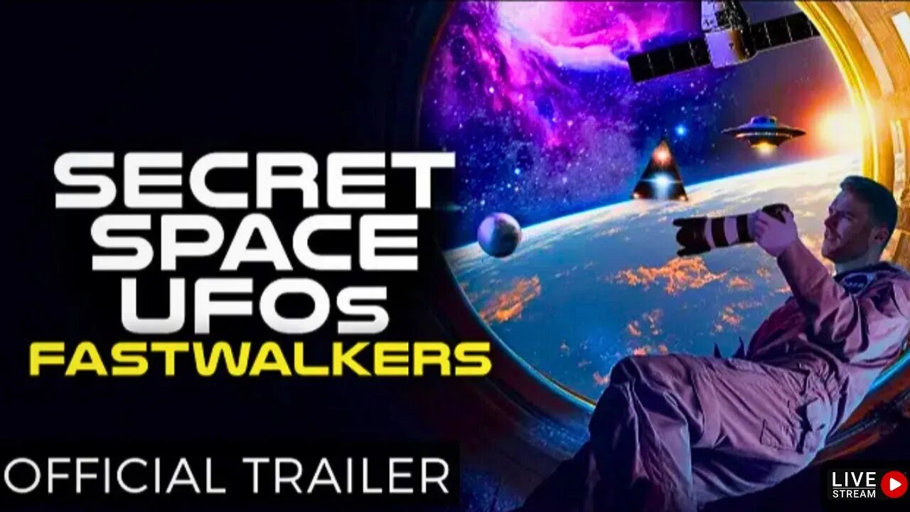 SECRET SPACE UFOs FASTWALKERS (TRAILER)