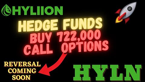 IMPORTANT HYLN UPDATE 💰 HEDGE FUNDS BUY 722,000 CALL OPTIONS 🚀🚀 $HYLN REVERSAL COMING SOON!