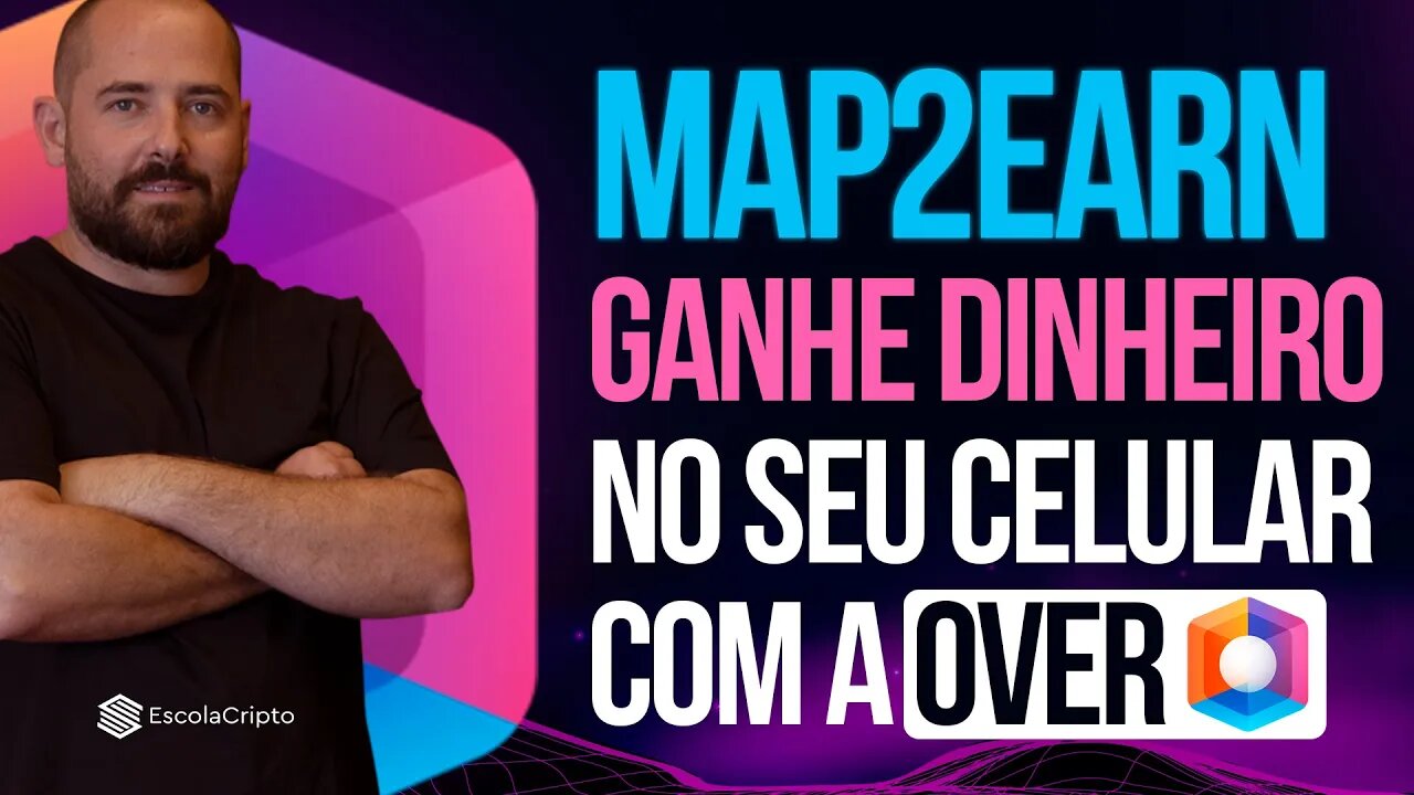 Como ganhar dinheiro com o seu celular através do MAP2EARN do OVER REALITY