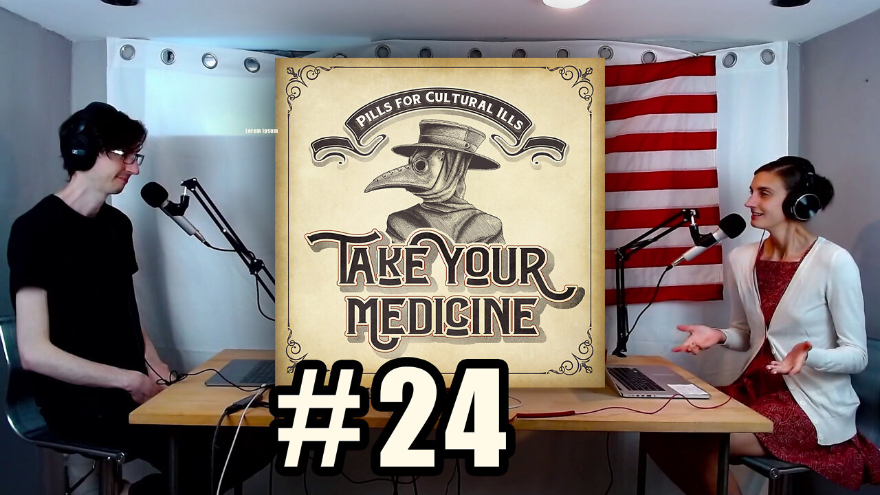 Take Your Medicine #24 - Misgendering, Steve Bannon Trial, and Victim Mentality