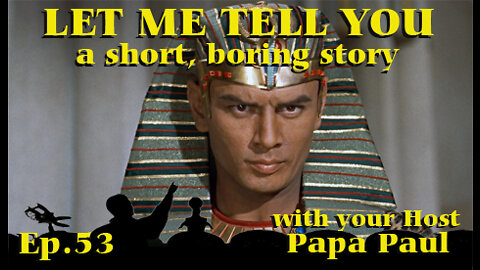 LET ME TELL YOU A SHORT, BORING STORY EP.53 (Workshops/Great Movies/Tribute to Yul)