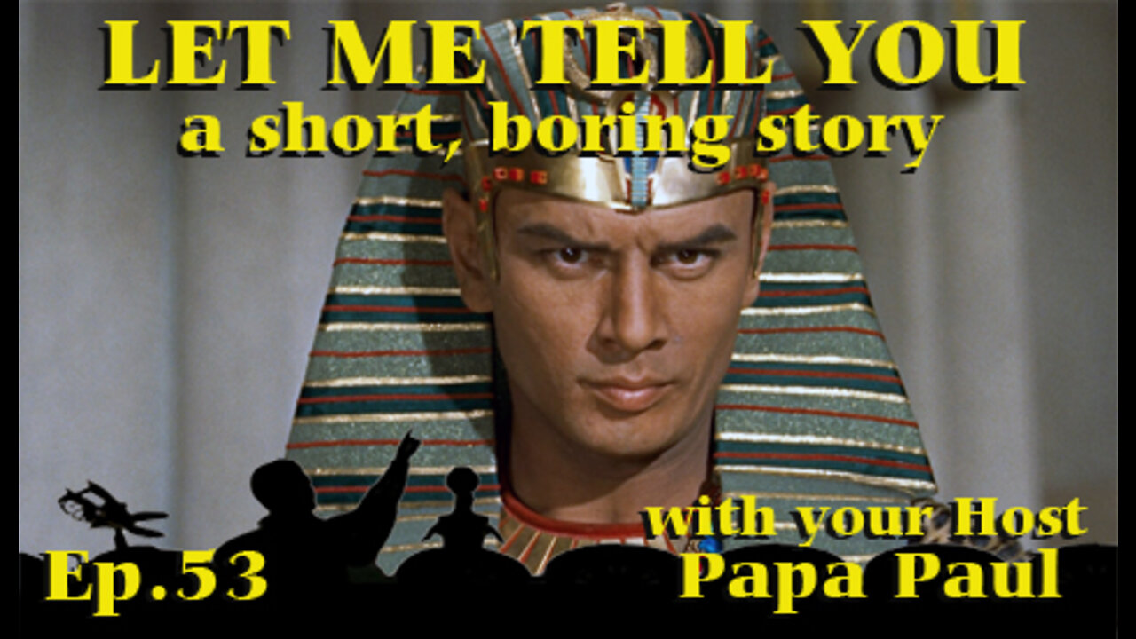 LET ME TELL YOU A SHORT, BORING STORY EP.53 (Workshops/Great Movies/Tribute to Yul)