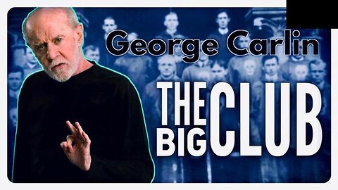 George Carlin: The Big Club Documentary