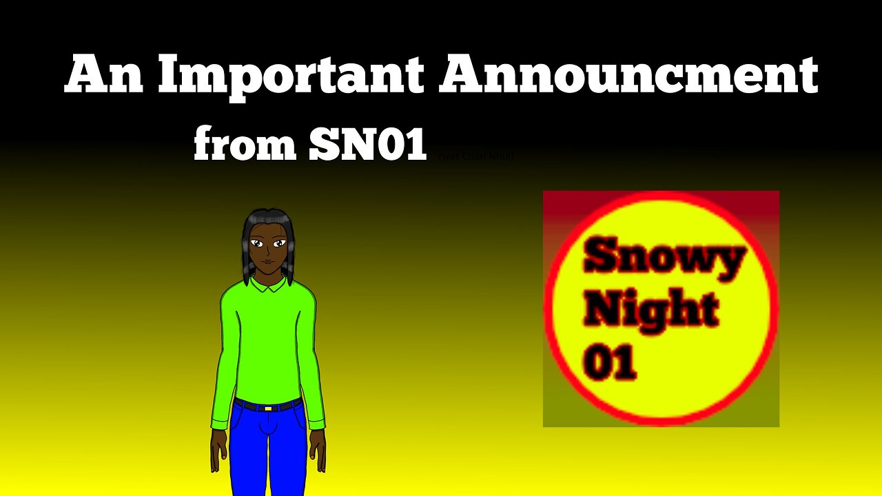 SN-01's Important Announcement