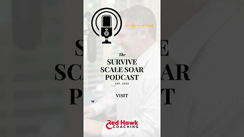 New Episode of the Survive Scale Soar Podcast with Coach Jeremy Williams Drops Tomorrow Morning