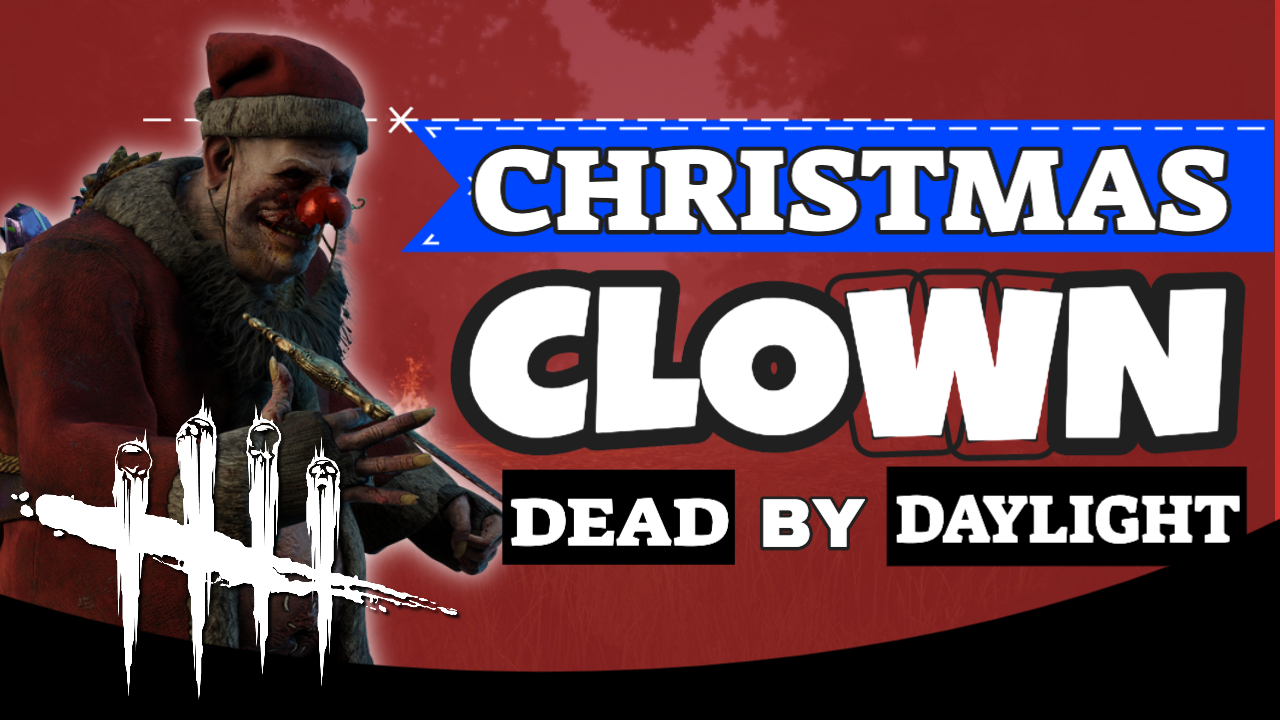 Christmas Clown | Dead By Daylight CLOWN Gameplay| DBD Santa