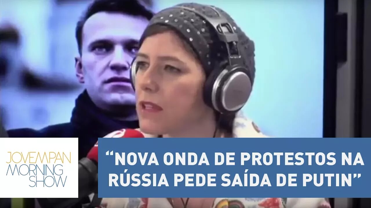 Helen: “Nova onda de protestos na Rússia pede saída de Putin” | Morning Show