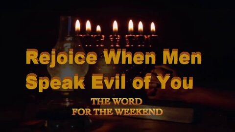 Rejoice When Men Speak Evil of You - Word For The Weekend__Jacob Prasch