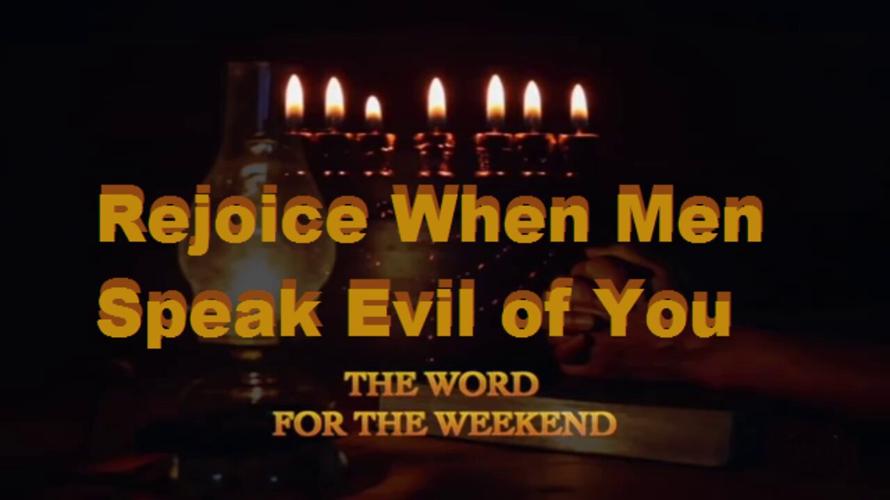 Rejoice When Men Speak Evil of You - Word For The Weekend__Jacob Prasch