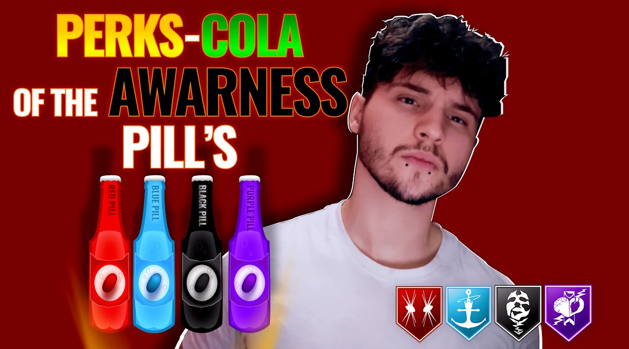 ALL THE AWARENESS PILLS PERKS COLA LIST MEANING AND WHICH IS BETTER ( Red, Blue, Purple And Black )