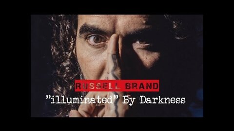 Russell Brand - 'Illuminated by Darkness'