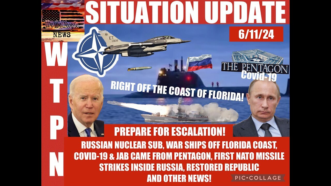 Situation Update: Prepare For Escalation! Russian Nuclear Sub & Warships Off Florida Coast!