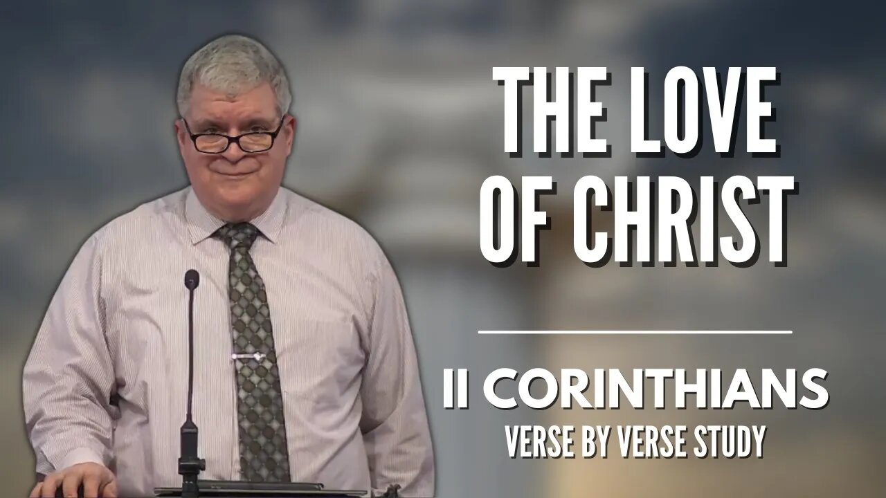 The Love of Christ | 2 Corinthians