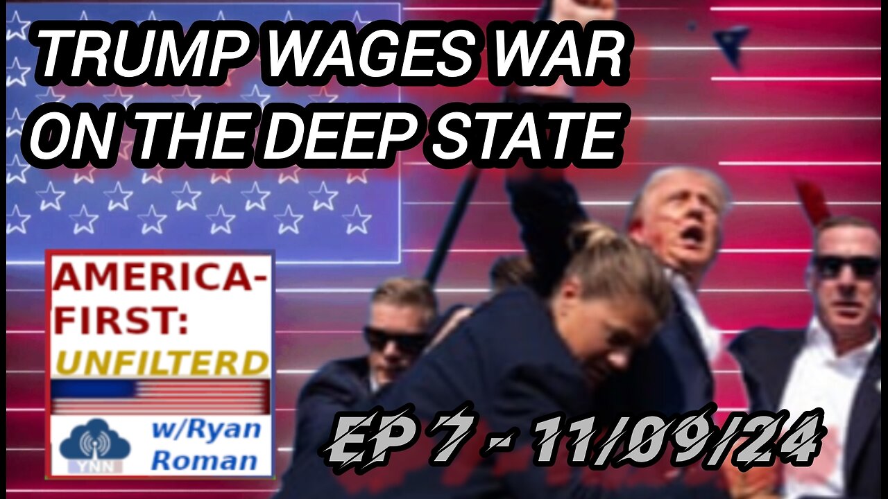 Trump Wages War on Deep State + Covid Vax Updates! | America-First: UNFILTERED EP 7 - 11/09/24