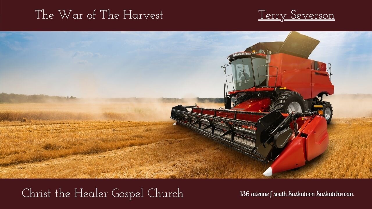 The War of The Harvest - Terry Severson - November 6 AM