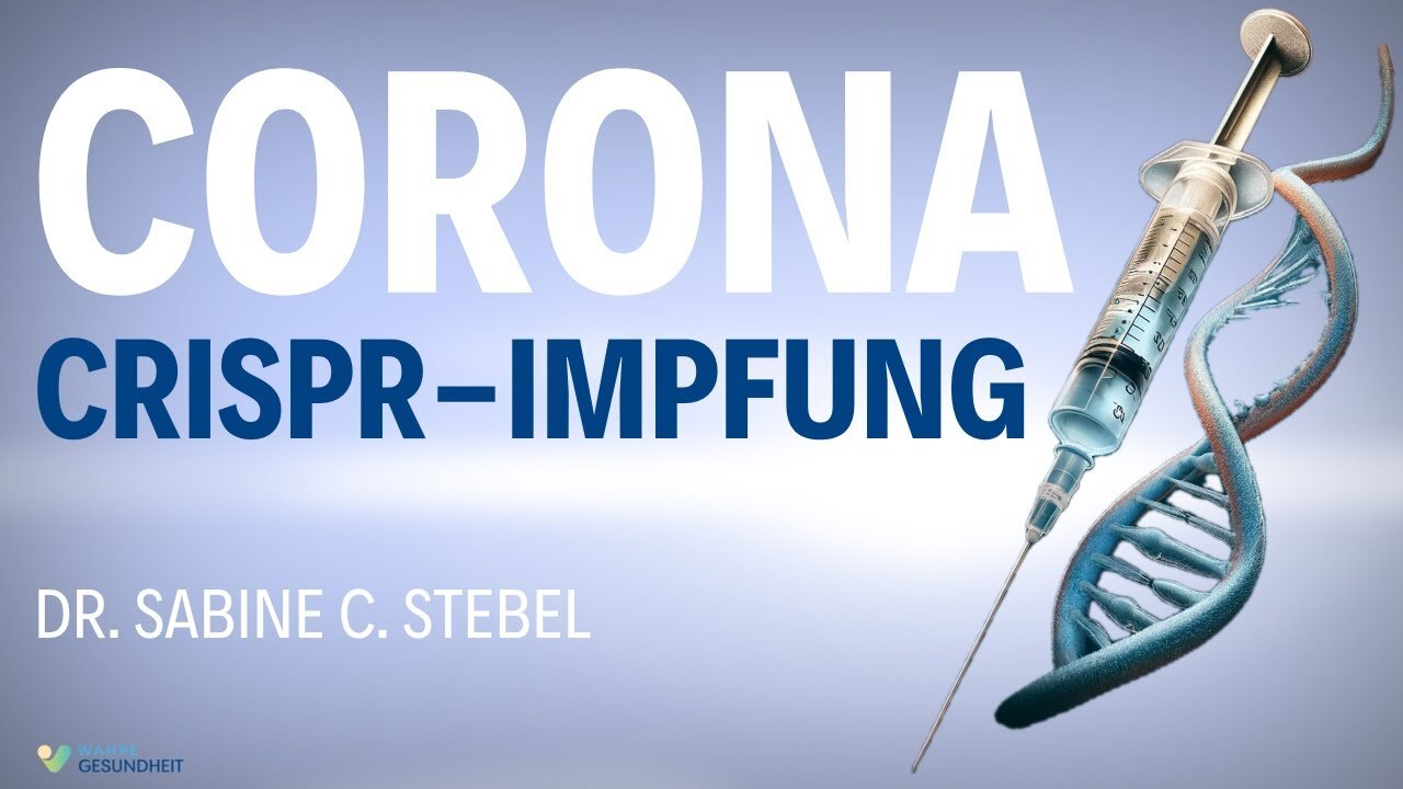 CRISPR in den Corona-Impfstoffen und ein geheimer Player - Dr. Sabine C. Stebel