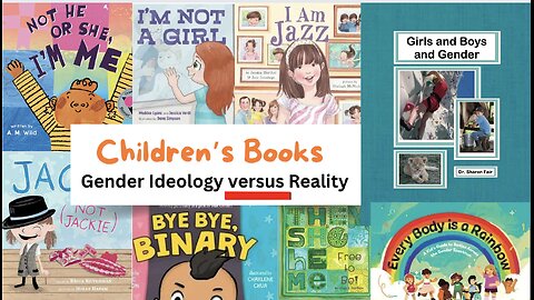 Children’s Books: Transgender vs Biological Reality