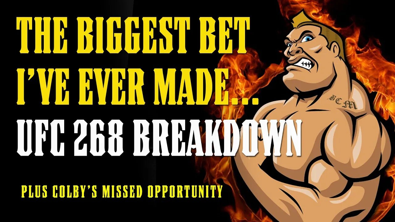 UFC 268 - THE BIGGEST BET I’VE EVER MADE