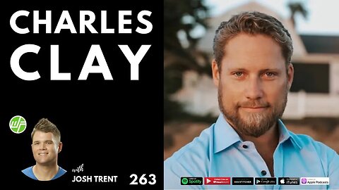 263 Charles Clay: How To Uncover The Greatest You