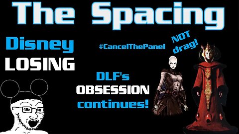 The Spacing - Disney Lucasfilm's OBSESSION - Disney LOSING