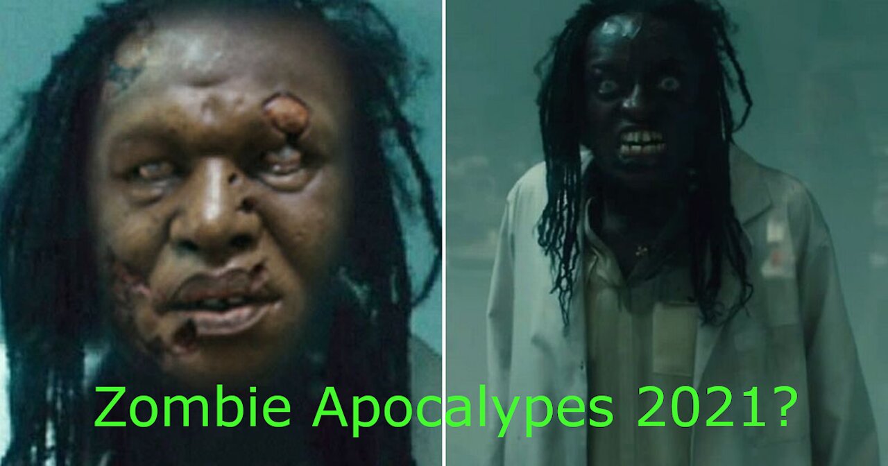 2021 Zombie Apocalypse?