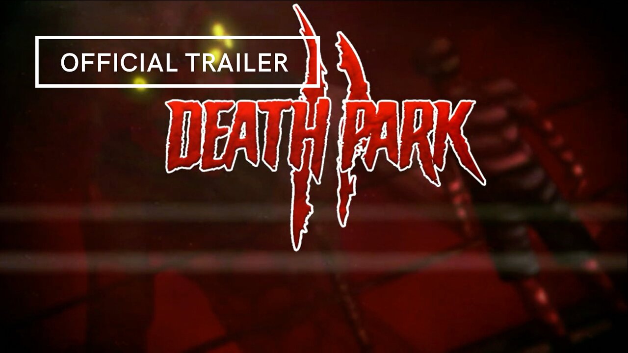 Death Park 2 Official Trailer