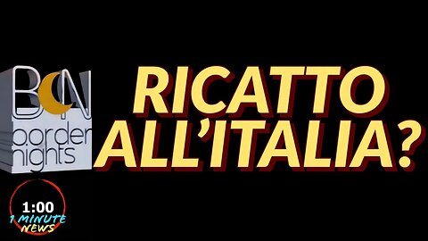 RICATTO ALL'ITALIA? - 1 Minute News