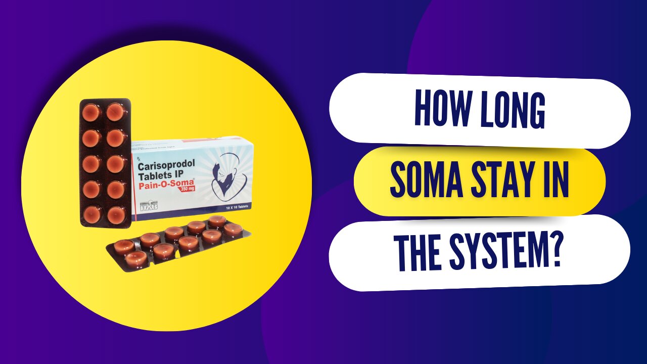 Soma Stay Time in Body