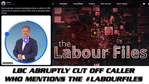 LBC cut off caller who mentions the #LabourFiles