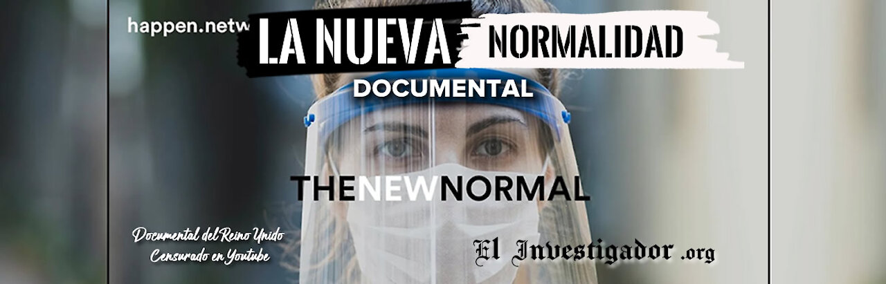 La Nueva Normalidad. El Documental. Subtitulado al español