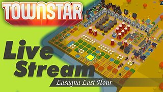 Town Star: LIVE Lasagna last hour