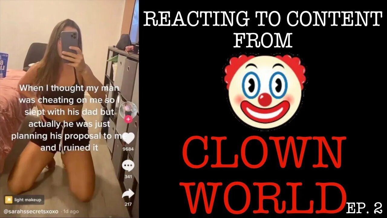 REACTING TO CONTENT FROM CLOWN WORLD EPISODE 2