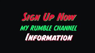 My Rumble Channel Information Sign Up With Rumble Now!!!