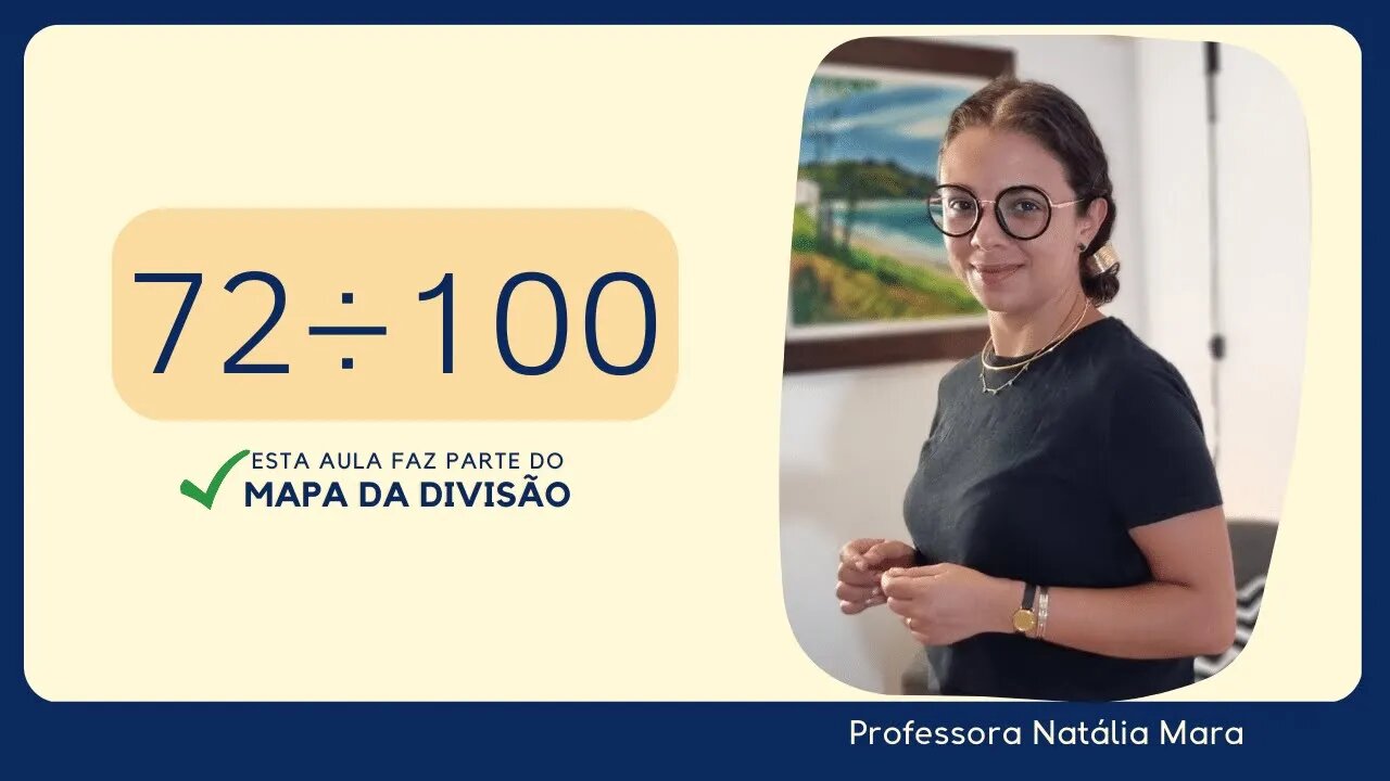 72 dividido por 100| Dividir 72 por 100 | 72/100 | 72:100 | 72÷100 | EXEMPLO DE DIVISÃO POR 100