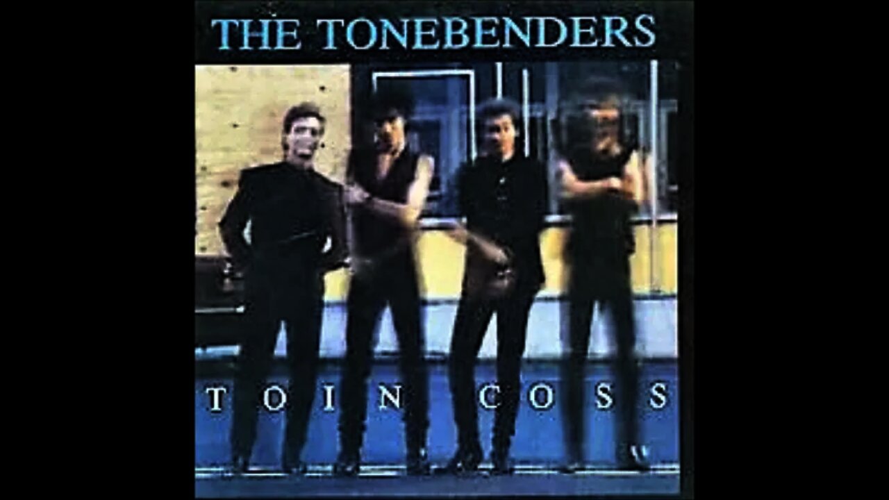 The Tonebenders - I Gotta Run - 1988