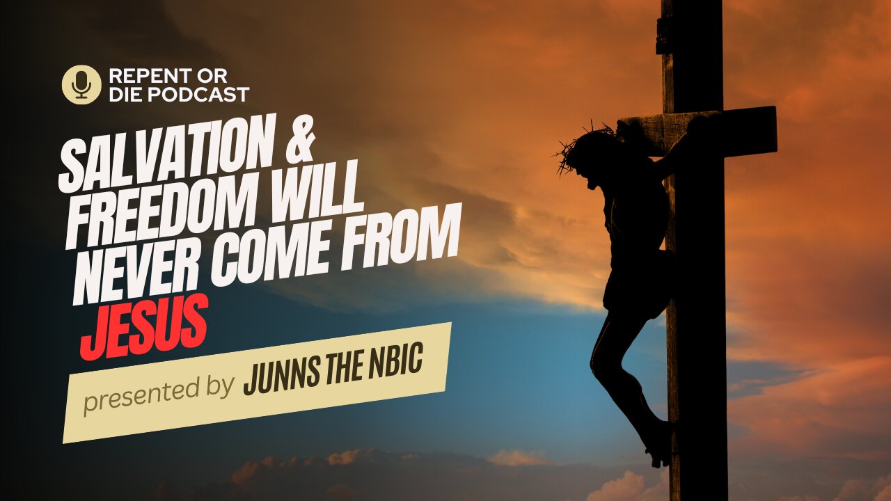 Salvation and Freedom Will Never Come from Jesus