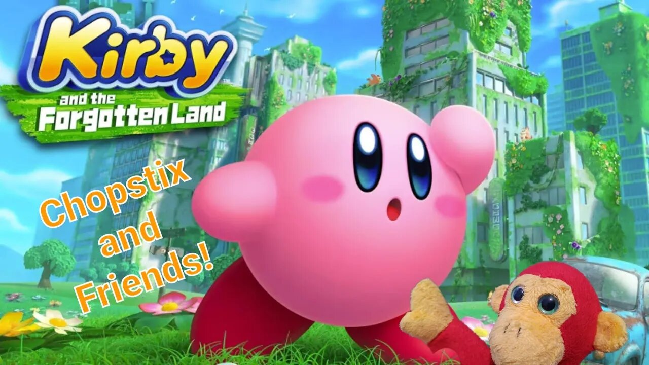 Chopstix and Friends! Kirby & the forgotten Land walkthrough part 2 #gaming #gamingvideos